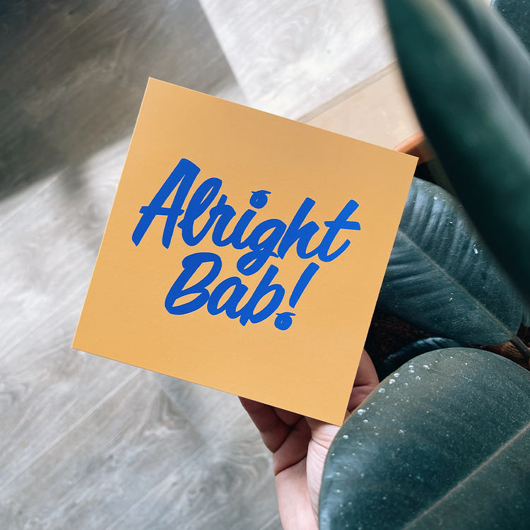 Brumbox Alright Bab yellow and blue greetings card
