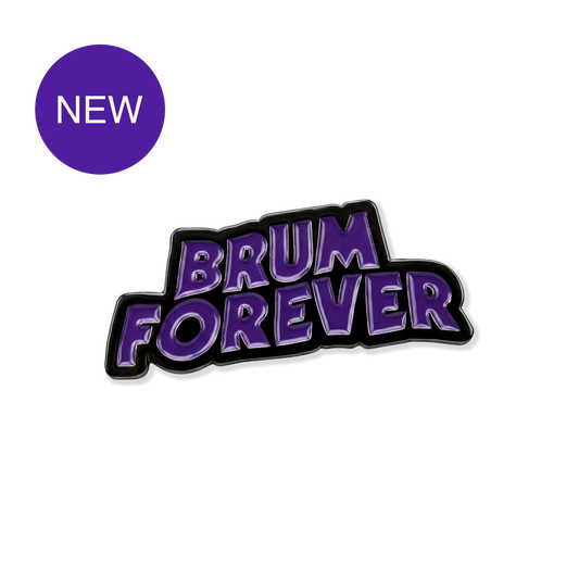 Brum Forever Pin Badge
